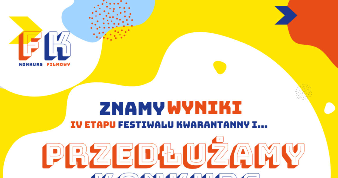 Festiwal Kwarantanny. Za nami IV etap konkursu, poznaj laureatów