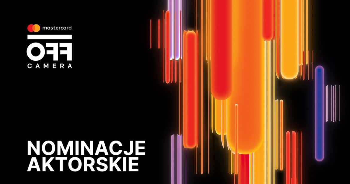Mastercard OFF CAMERA 2025: Znamy nominacje w kategoriach aktorskich